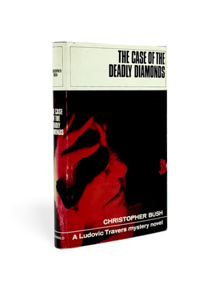 Item #101163 The Case of the Deadly Diamonds. Christopher BUSH