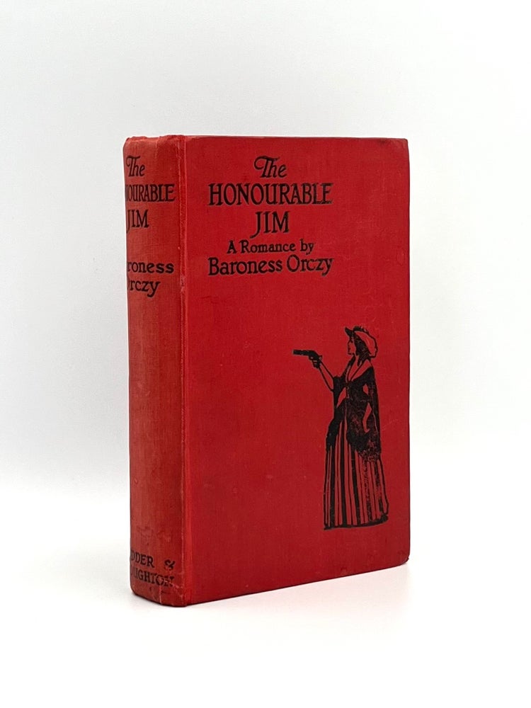 Item #101177 The Honourable Jim. Baroness ORCZY.
