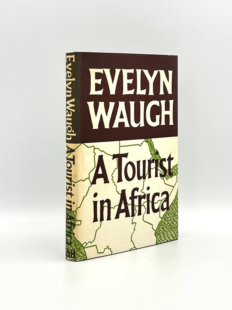 Item #101408 A Tourist in Africa. Evelyn WAUGH.