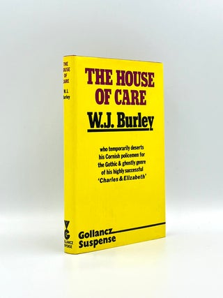 Item #101788 The House of Care. W. J. BURLEY