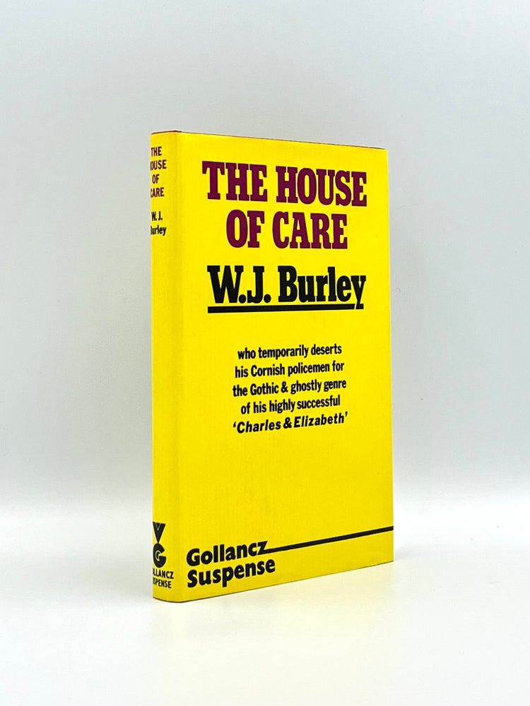 Item #101788 The House of Care. W. J. BURLEY.