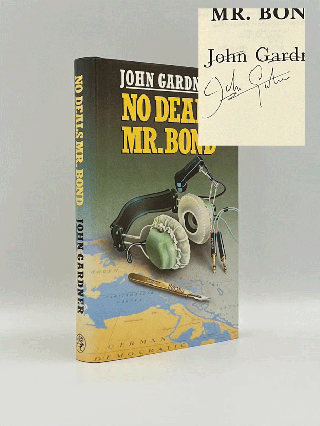 Item #101826 No Deals Mr. Bond [Signed]. John GARDNER