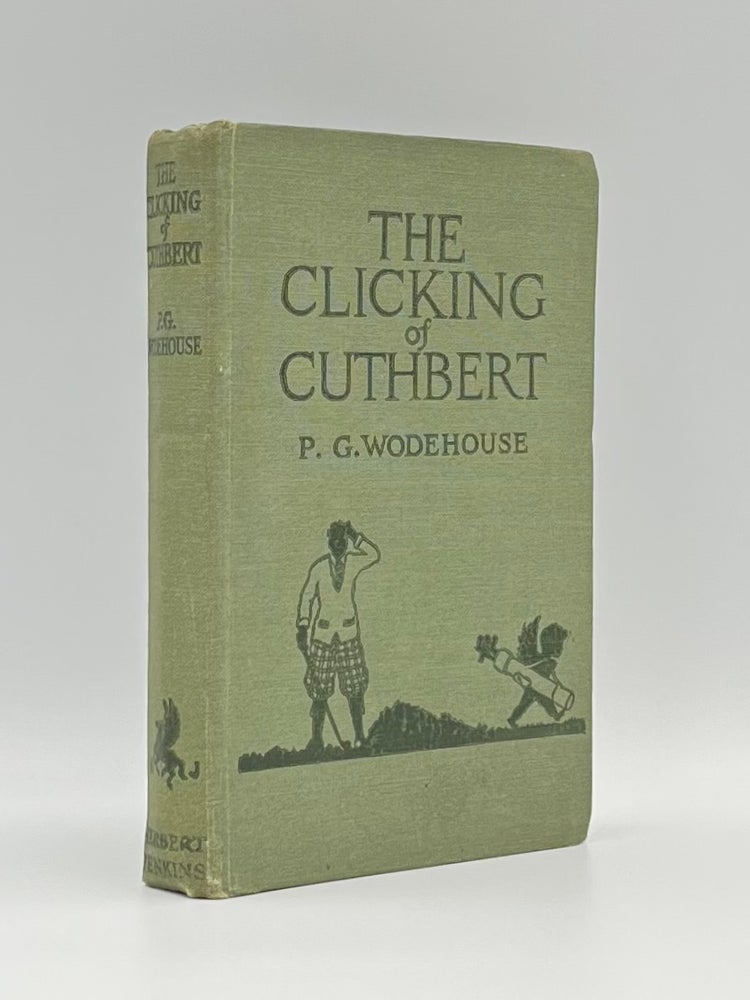 Item #101847 The Clicking of Cuthbert. P. G. WODEHOUSE.