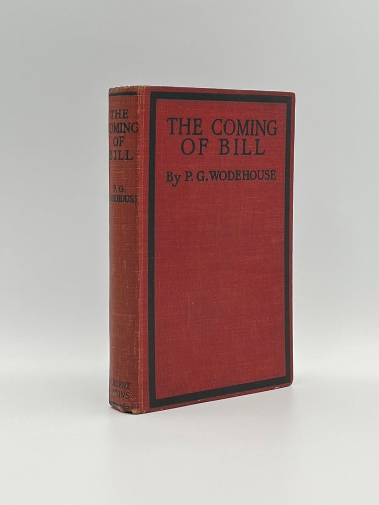 Item #101895 The Coming of Bill. P. G. WODEHOUSE.