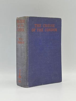 Item #101941 The Cruise of the Condor. W. E. JOHNS
