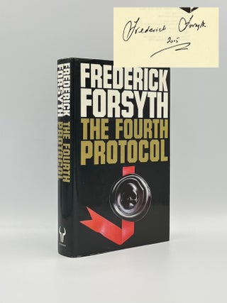 Item #101971 The Fourth Protocol [Signed]. Frederick FORSYTH