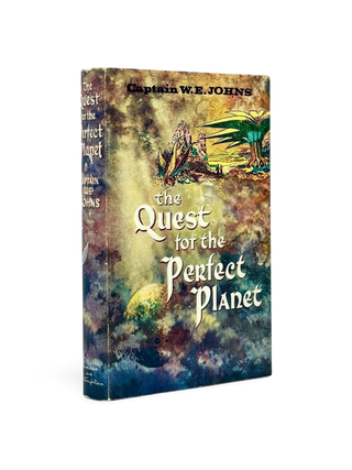 Item #103109 The Quest for the Perfect Planet. W. E. JOHNS
