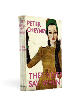 Item #103227 They Never Say When. Peter CHEYNEY