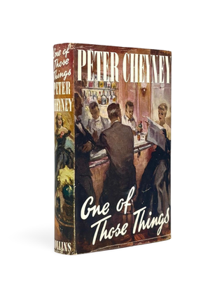 Item #103265 One of Those Things. Peter CHEYNEY