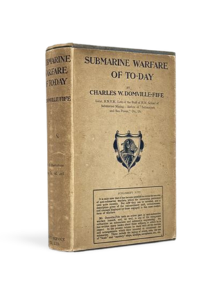 Item #103357 Submarine Warfare of To-Day. Charles DOMVILLE-FIFE