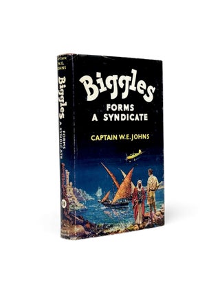Item #103368 Biggles Forms a Syndicate. W. E. JOHNS
