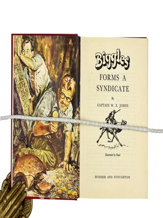 Biggles Forms a Syndicate.