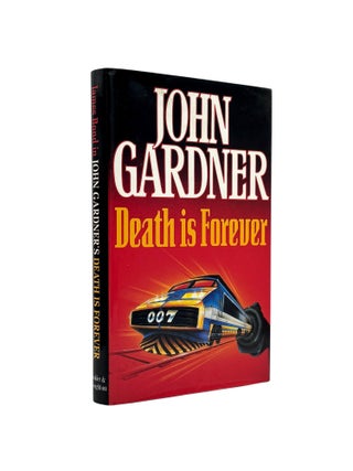 Item #103463 Death is Forever. John GARDNER