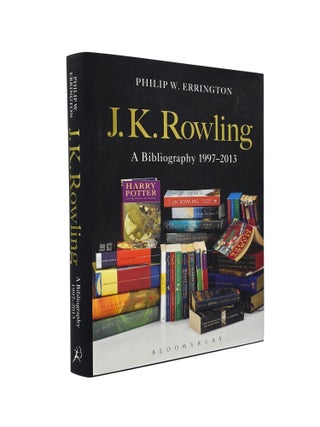 Item #103728 J. K. Rowling : A Bibliography 1997-2013. Philip. W. ERRINGTON