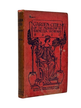 Item #103795 Garden Cities of To-Morrow. Ebenezer HOWARD