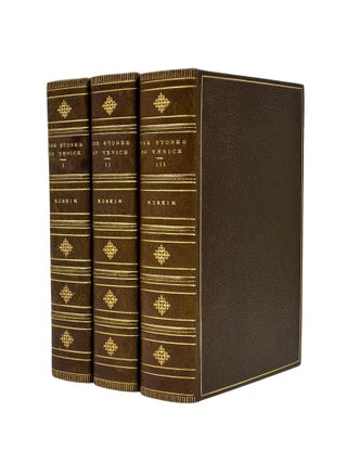 The Stones of Venice [Three Volume Set. John RUSKIN.