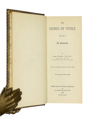 The Stones of Venice [Three Volume Set].